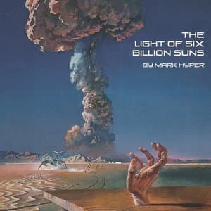 The Light of Six Billion Suns