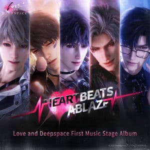 Heartbeats Ablaze (Love and Deepspace First Music Stage Album)
