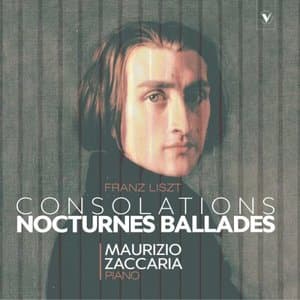 Liszt: Consolations, Nocturnes & Ballades