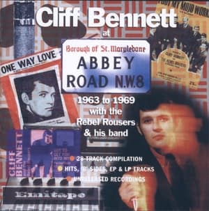 Cliff Bennett At Abbey Road 1963-1969