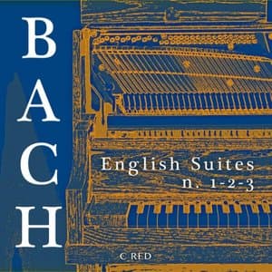 Bach - English Suites 1, 2 & 3