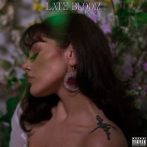 Late Bloom (Deluxe Edition)
