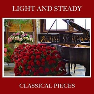 #11 Light and Steady Classical Pieces