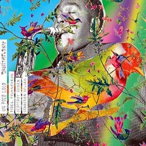 Un Poco Loco: Ornithologie