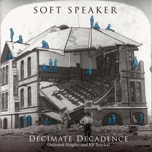 Decimate Decadence (Selected Singles and EP Tracks)