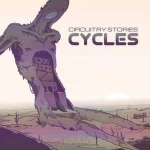 Circuitry Stories/Cycle