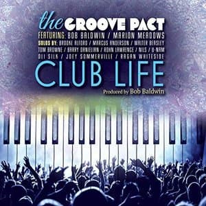 The Groove Pact - Club Life