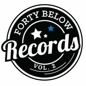 Forty Below Records Sampler Vol. 2