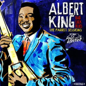 Bad Luck Blues: The Parrot Sessions