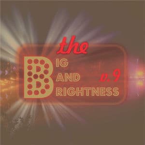 The Big Bands Brightness, Vol. 9