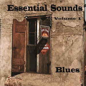 Essential Sounds, Vol 1.: Blues