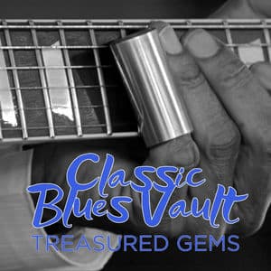 Classic Blues Vault: Treasured Gems