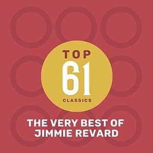 Top 61 Classics - The Very Best of Jimmie Revard