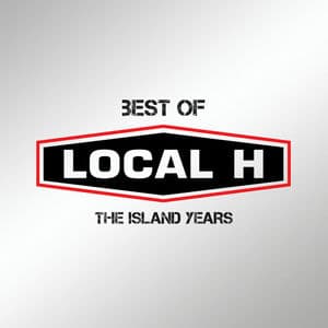 Best Of Local H – The Island Years