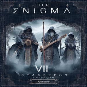 The Enigma VII (Star Seeds)