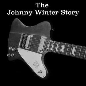 The Johnny Winter Story