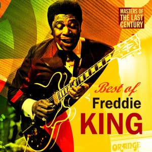 Freddie King - Masters Of The Last Century: Best of Freddie King (MP3 Album)