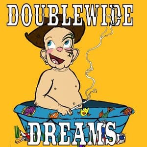Doublewide Dream