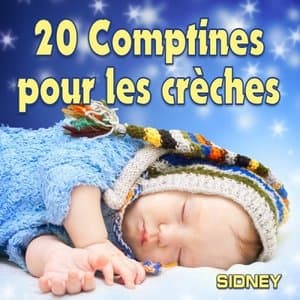 20 Comptines pour les creches
