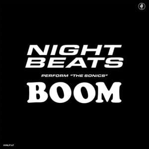 Night Beats play The Sonics Boom