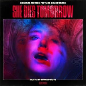 She Dies Tomorrow (Original Motion Picture Soundtrack)
