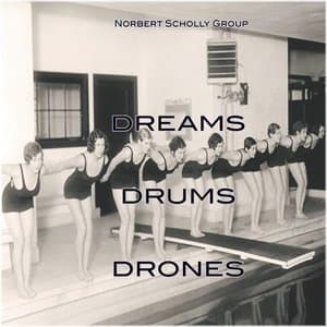 Dreams, Drums And Drones