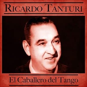 El Caballero del Tango (Remastered)