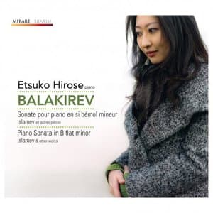 Balakirev: Piano Sonata in B-Flat Minor, Islamey & other works