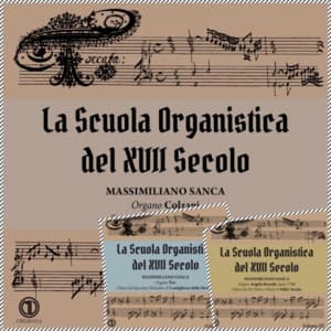 La Scuola Organistica del XVII Secolo, Vol. 1-3