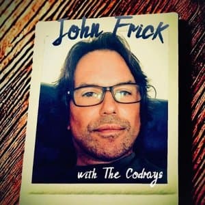 John Frick with The Codrays