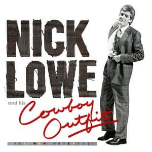 Nick Lowe & His Cowboy Outfit