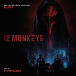 12 Monkeys Season 3 (Music from the Original TV Series)