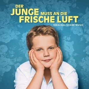 Der Junge muss an die frische Luft (Original Score Music)