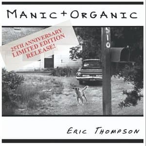 Manic + Organic | 25th Anniversary Edition (Remixed, Remastered)