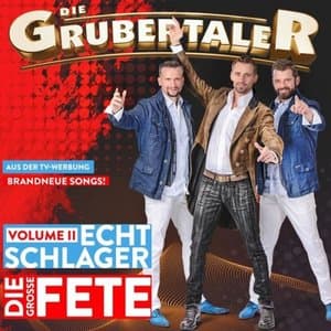 Echt Schlager - Die grosse Fete - Volume II