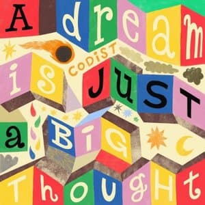 A Dream Is Just a Big Thought