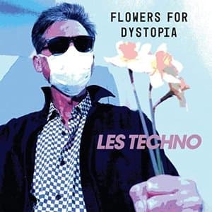 Flowers For Dystopia
