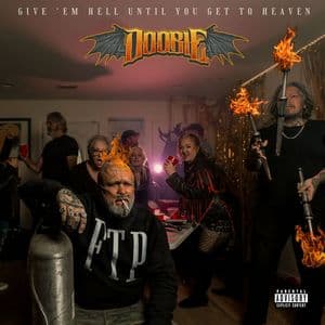 Give 'Em Hell Until You Get to Heaven