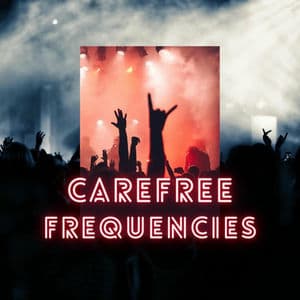Carefree frequencies
