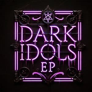 Dark Idols EP