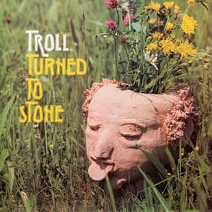 Turned to Stone - Troll