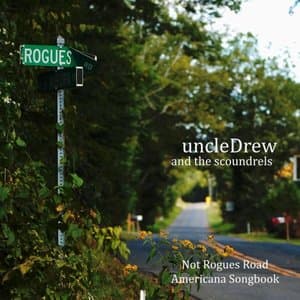 Not Rogues Road Americana Songbook
