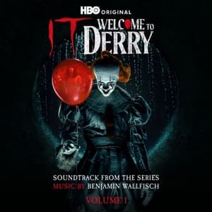 IT: Welcome to Derry, Vol. 1 (Soundtrack from the HBO(r) Original Series)