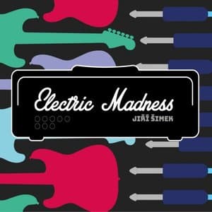 Electric Madness (Feat. Martin Brunner Rastislav Uhrik Jan Jakubec Daniel Soltis)