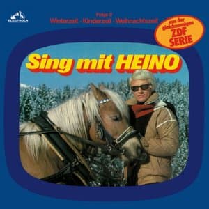 Sing mit Heino Folge 9: Winterzeit - Kinderzeit - Weihnachtszeit