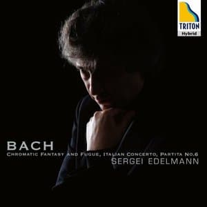 J.S.Bach: Chromatic Fantasy and Fugue, Italian Concerto, Partita No. 6