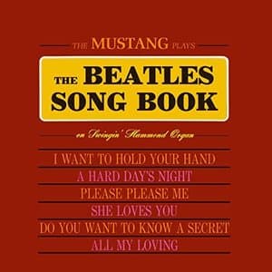The Mustang Plays the Beatles Songbook (Remastered from the Original Somerset Tapes)