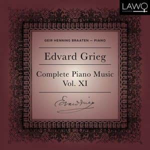 Edvard Grieg Complete Piano Music, Vol. 11