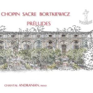 Chopin - Sacre - Bortkiewicz: Preludes
