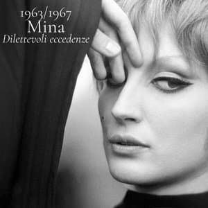 1963-1967 Mina Dilettevoli Eccedenze